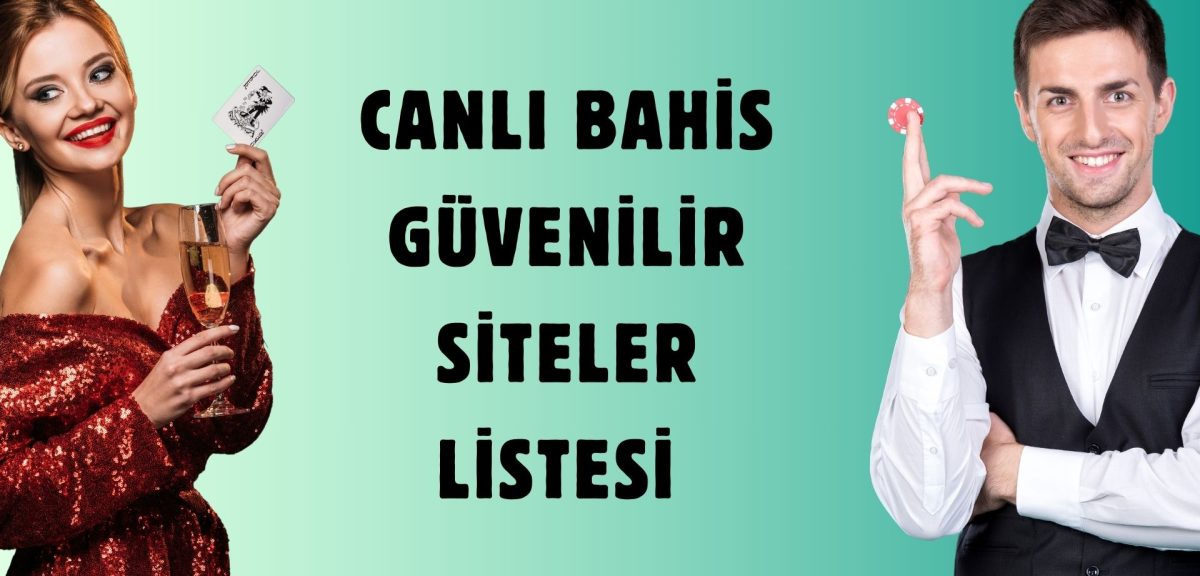 Canlı Bahis Güvenilir Siteler Listesi Bonus Ödüllü!