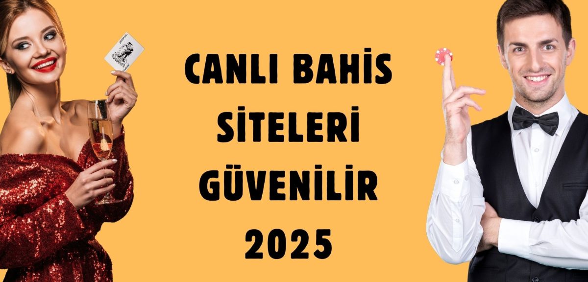 Canlı Bahis Siteleri Güvenilir 2025 Serisi Türkiye’de! 